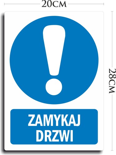 Naklejka BHP ZAMYKAJ DRZWI DUŻA 20x28cm